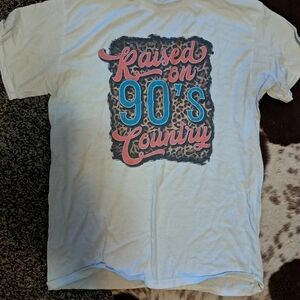 Raised on 90's Country T-Shirt
